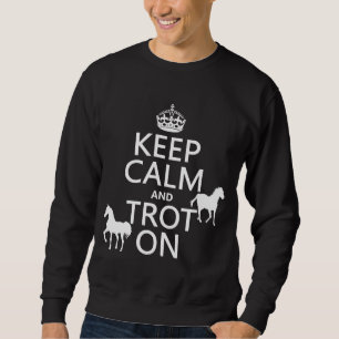 Sweatshirt Gardez le calme et trottez dessus - des chevaux -