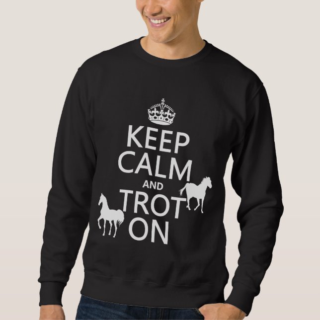 Sweatshirt Gardez le calme et trottez dessus - des chevaux - (Devant)