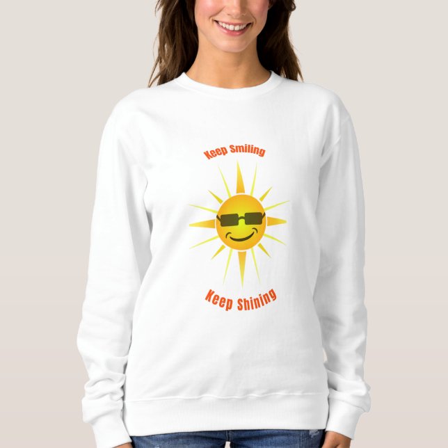 Sweatshirt Gardez le sourire et continuez à briller (Devant)