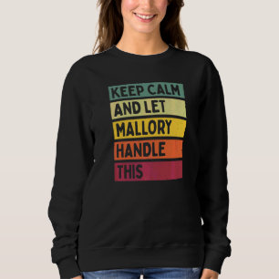 Sweatshirt Gardez Votre Calme Et Laissez Mallory Gérer Cela C