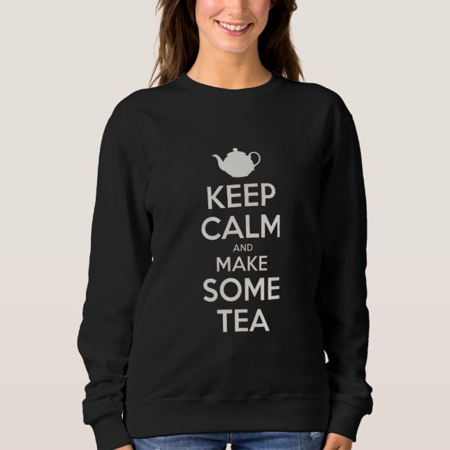 Sweatshirt Gardez votre calme - faites du thé    (Devant)
