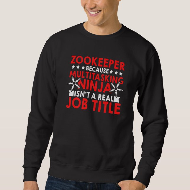 Sweatshirt Gardien de zoo en raison de la polyvalence Ninja A (Devant)