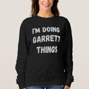 Sweatshirt Garrett Je fais des choses Garrett