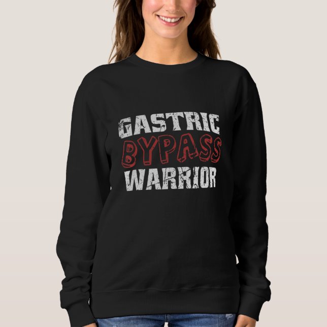Sweatshirt Gastric Bypass Warrior Surgery Weight Loss Recover (Devant)