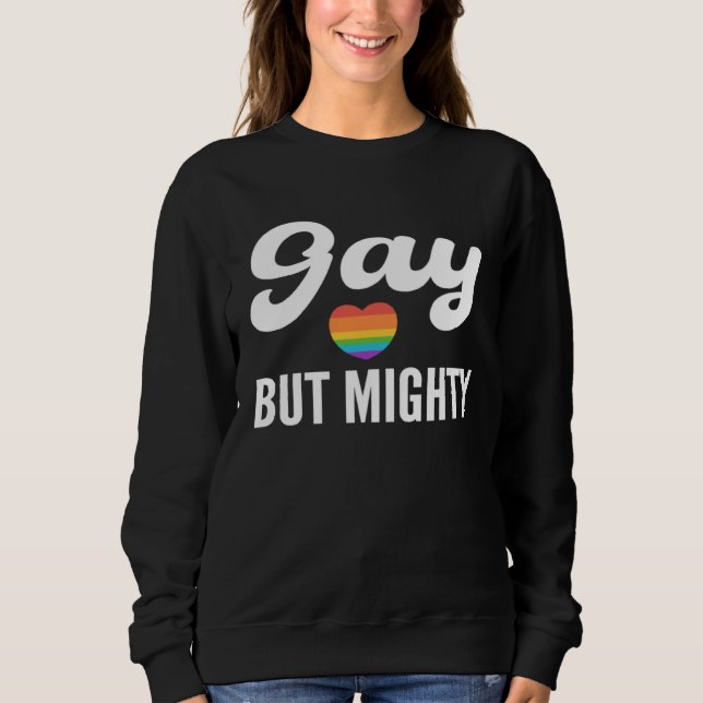 Sweatshirt Gay but Mighty Gay And Homosexual Santa Claus (Devant)
