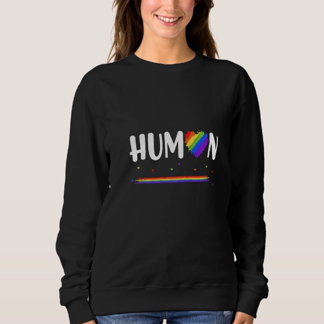 Sweatshirt Gay Lesbian Flag Pride Rainbow with Quote HUMAN  (Devant)