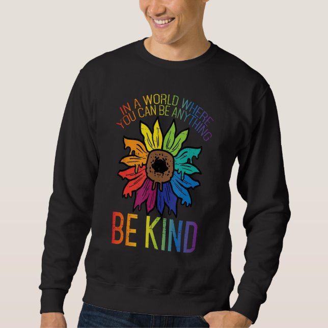 Sweatshirt Gay Pride Be Kind Sunflower Rainbow Flag Lgbtq Wom (Devant)