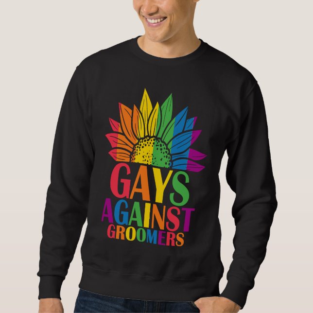 Sweatshirt Gays Against Groomers Gradien Groom Dogs Not Kids (Devant)