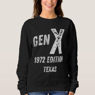 Sweatshirt Gen X 1972 Edition Génération Texas Anniversaire C
