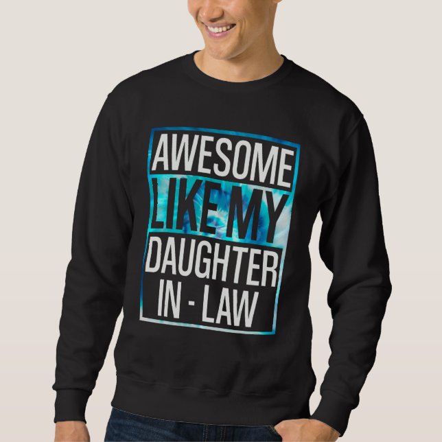 Sweatshirt Génial comme le design tie-dye de ma belle-fille (Devant)