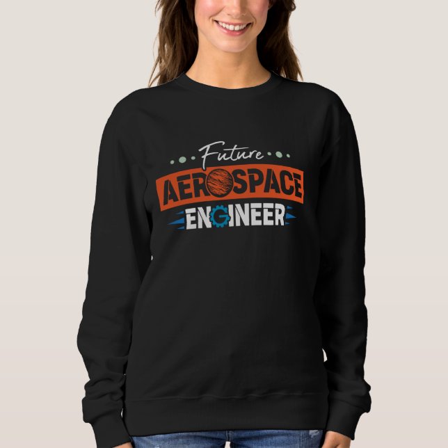 Sweatshirt Génie aérospatial futur ingénieur aérospatial (Devant)