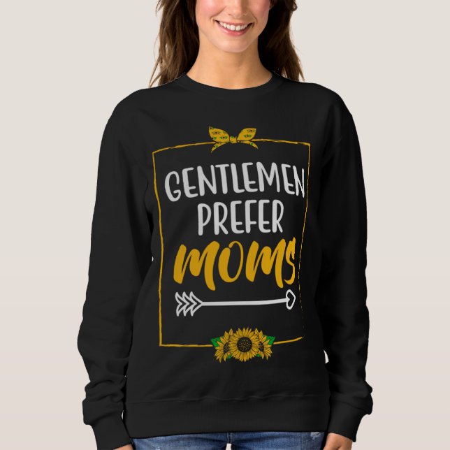 Sweatshirt Gentlemen Prefer Moms Husband and Wife  Spouse Hum (Devant)