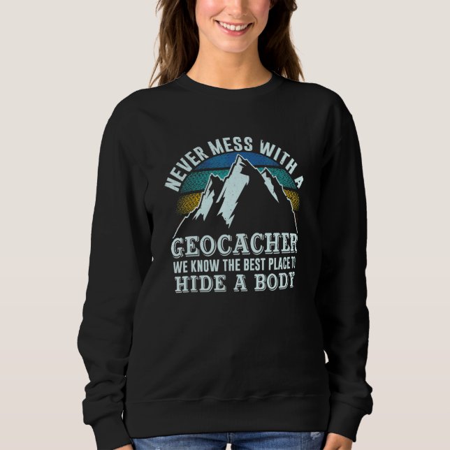 Sweatshirt Geocaching Vintage Mountain Hunt Ne Jamais Embêter (Devant)