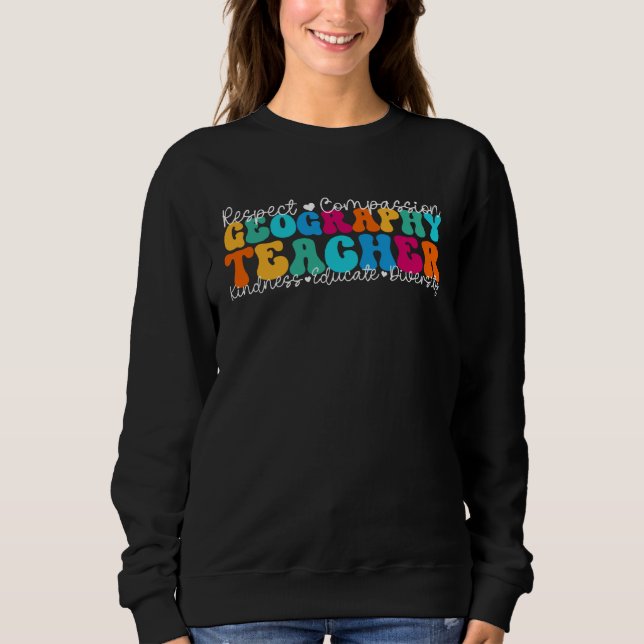 Sweatshirt Geography Teacher Appreciation Week Back to School (Devant)
