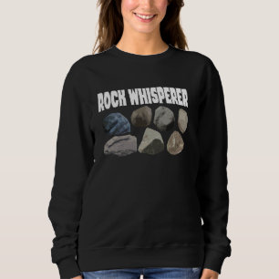Sweatshirt Géologie Funny Rock Whisperer Rock Collecte
