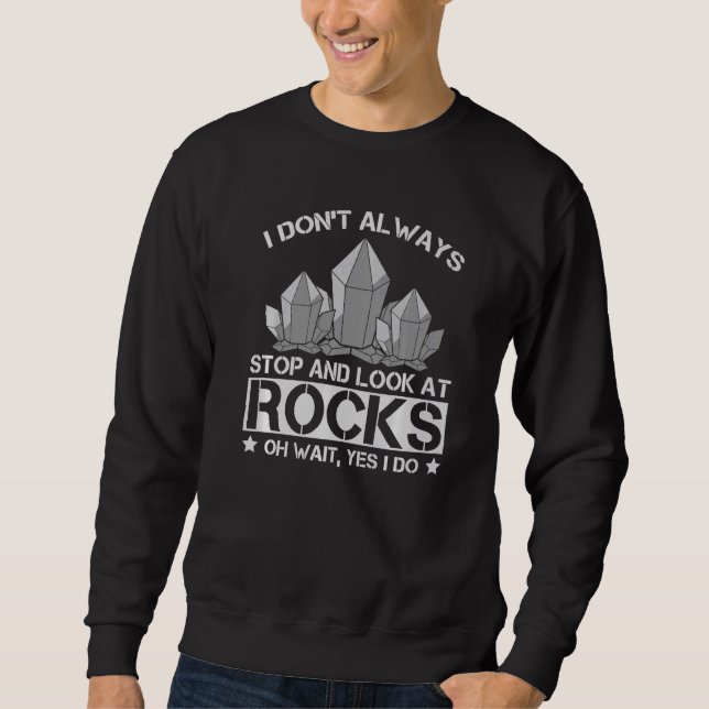 Sweatshirt Géologue Science Rocks Minerals Géologie (Devant)