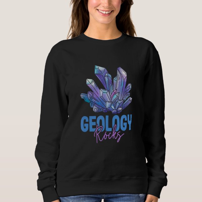 Sweatshirt Geology Rocks Mineralogy Rockhounding (Devant)