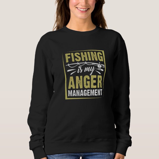 Sweatshirt Gérer la colère de pêche à la pêche (Devant)