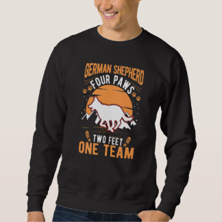 Sweatshirt German Shepherd four paws two feet one team German