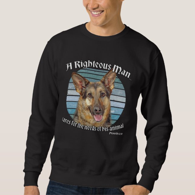 Sweatshirt German Shepherd Owner  Proverbs 1210 (Devant)