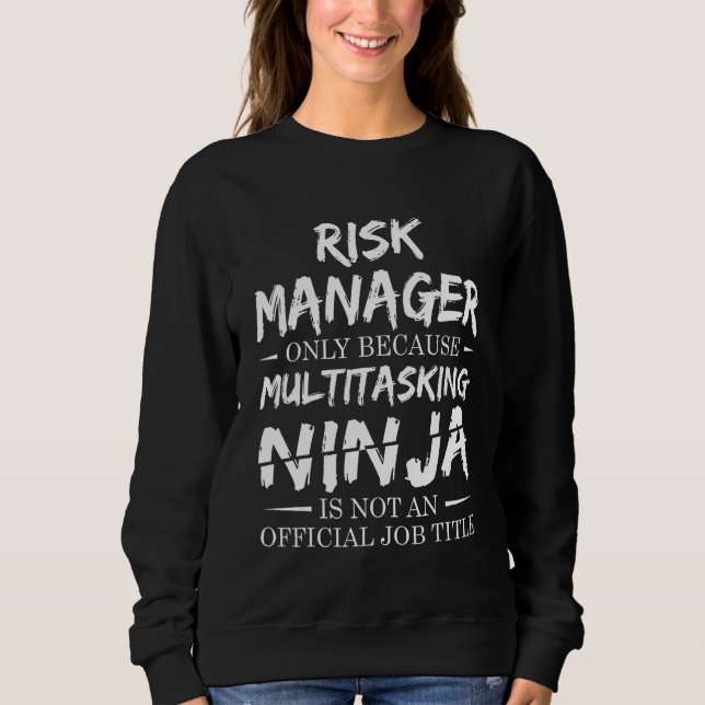 Sweatshirt Gestionnaire de risques Ninja multitâches Titre de (Devant)