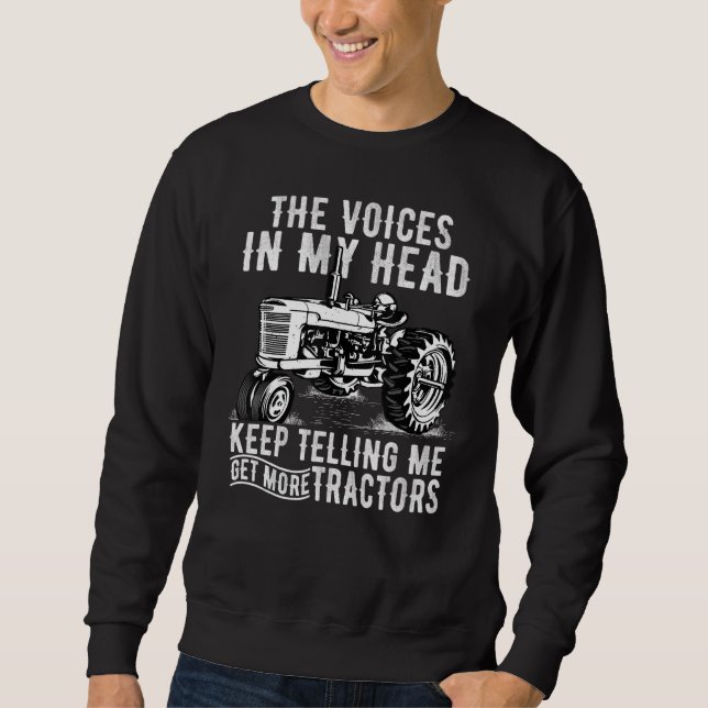 Sweatshirt Get More Tractors  Quotes Tractors Driver Farmer (Devant)