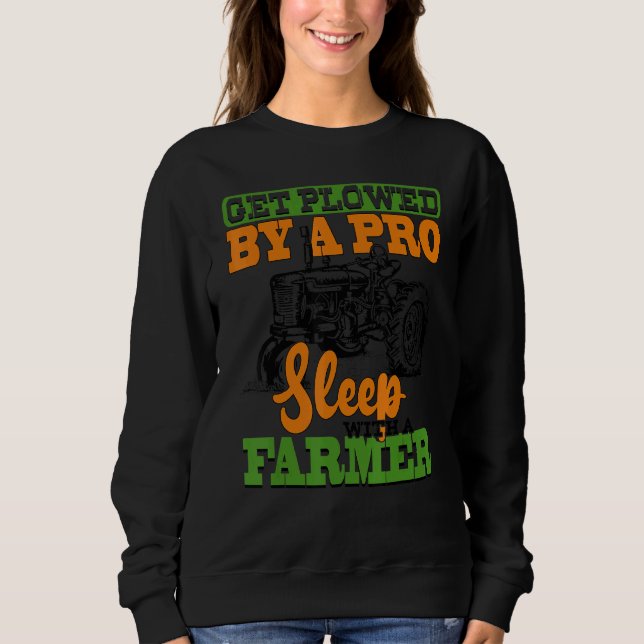 Sweatshirt Get Plowed Like A (Devant)