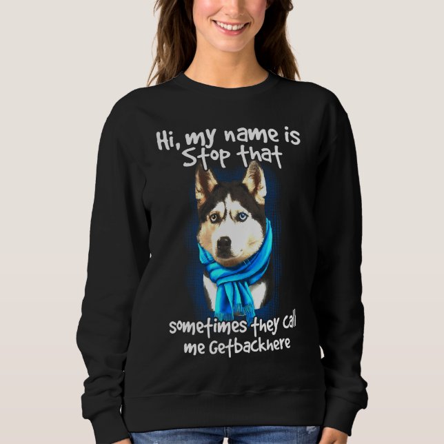 Sweatshirt Getbackhere, propriétaire de chien Husky Sibérien (Devant)