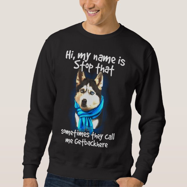 Sweatshirt Getbackhere, propriétaire de chien Husky Sibérien (Devant)