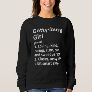 Sweatshirt GETTYSBURG GIRL PA PENNSYLVANIA Funny City Home Ro