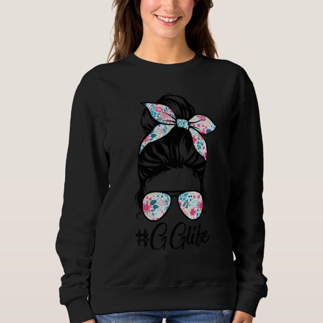 Sweatshirt Gg Life Messy Hair Bun Fête des mères femmes (Devant)