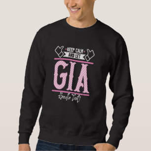 Sweatshirt Gia Gardez le calme et laissez Gia Manipuler que