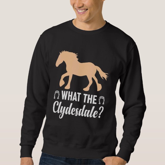 Sweatshirt Giant Feet Horse Equestrian Clydesdale What the Cl (Devant)