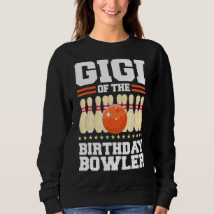 Sweatshirt Gigi De L'Anniversaire Bowler Anniversaire Bowling