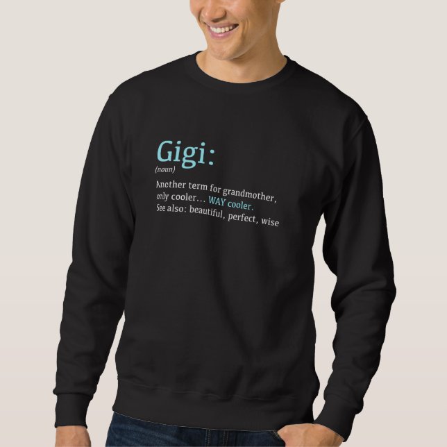 Sweatshirt Gigi Funny Définition Noun Un autre terme (Devant)