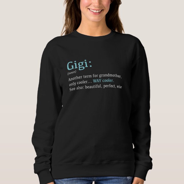 Sweatshirt Gigi Funny Définition Noun Un autre terme (Devant)