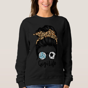 Sweatshirt Gigi Life Messy Bun Cheveux Funny Soccer Volleybal