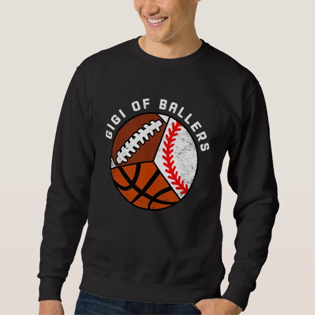 Sweatshirt Gigi Of Ballers Baseball Basketball Football Gigi (Devant)