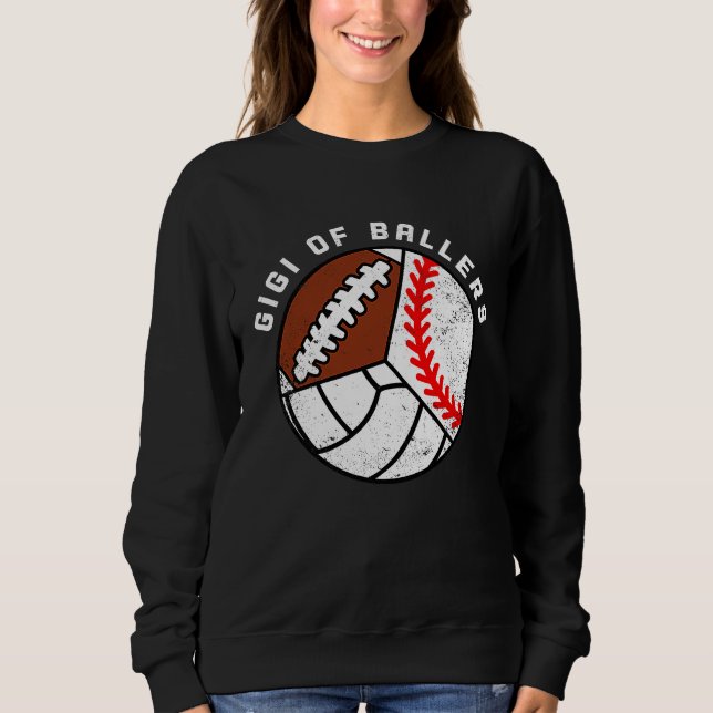 Sweatshirt Gigi Of Ballers Baseball Volleyball Football Gigi (Devant)