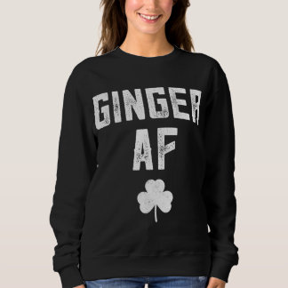 Sweatshirt Ginger AF Jour de la Saint Patrick rousse drôle ir