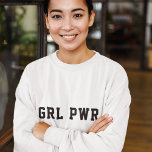 Sweatshirt Girl Power | Moderne Féministe Bold GRL PWR<br><div class="desc">Girl Power devance sur mesure le design d'art avec le texte "GRL PWR" dans la typographie athlétique contemporaine de l'université moderne dans un style audacieux minimaliste. Célébrez l'autonomisation des femmes partout avec ce design cool! Un cadeau parfait pour un ami ou pour la fête des mères ! #petite puissance #petite...</div>
