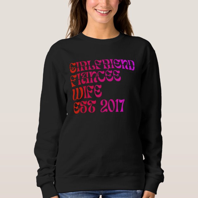 Sweatshirt Girlfriend Fiance Wife Est 2017 Wedding Anniversar (Devant)