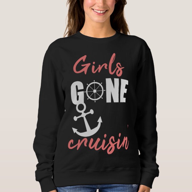 Sweatshirt Girls gone cruisin' for vacation cruise (Devant)
