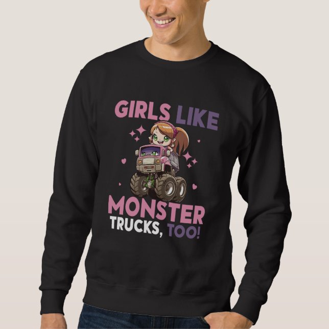 Sweatshirt Girls Like Monster Trucks Too Monster Trucks  1 (Devant)