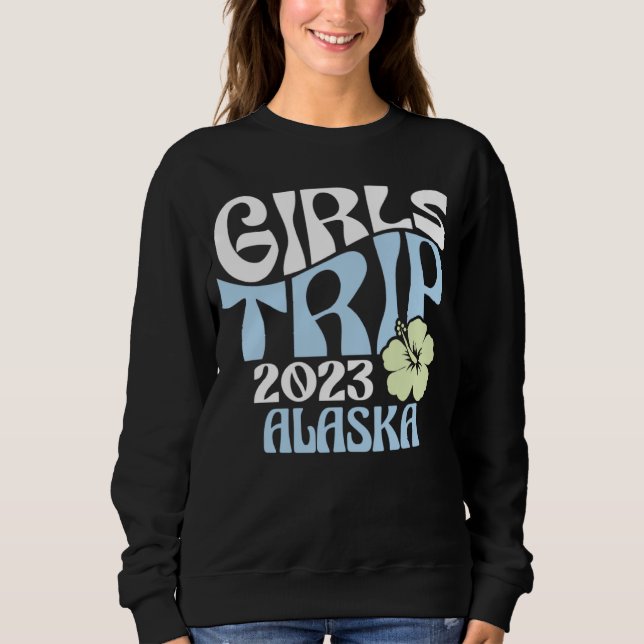 Sweatshirt Girls Trip 2023 Alaska Beach Destination Retro Gro (Devant)