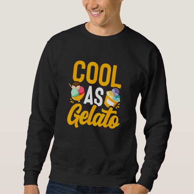 Sweatshirt Glace Comme Gelato Glace Dessert Nourriture D'été (Devant)