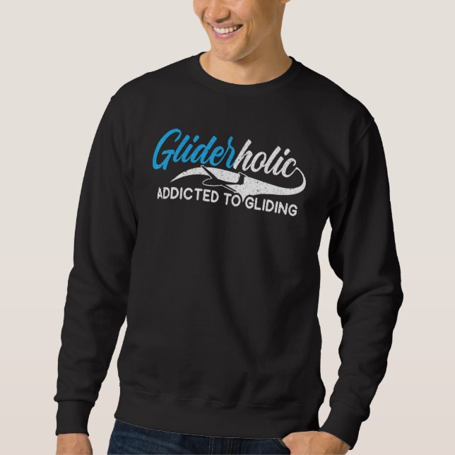 Sweatshirt Gliderholic Addicité Au Pilote D'Aéronef Gliding (Devant)