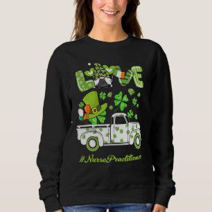 Sweatshirt Gnome Shamrock Camion Love Infirmière Praticien St