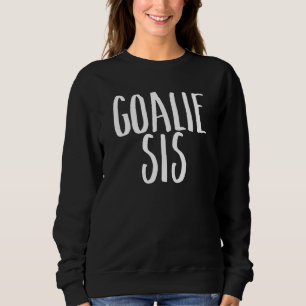 Sweatshirt Goalie Sis Hockey Sports Ventilateur Cheval Vintag
