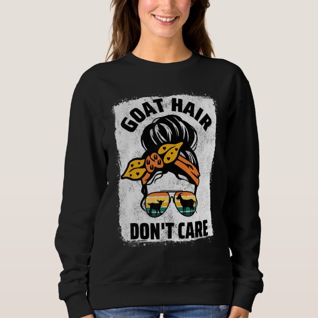 Sweatshirt Goat Hair Don t Care Farm Animal Messy Bun Goat Mo (Devant)